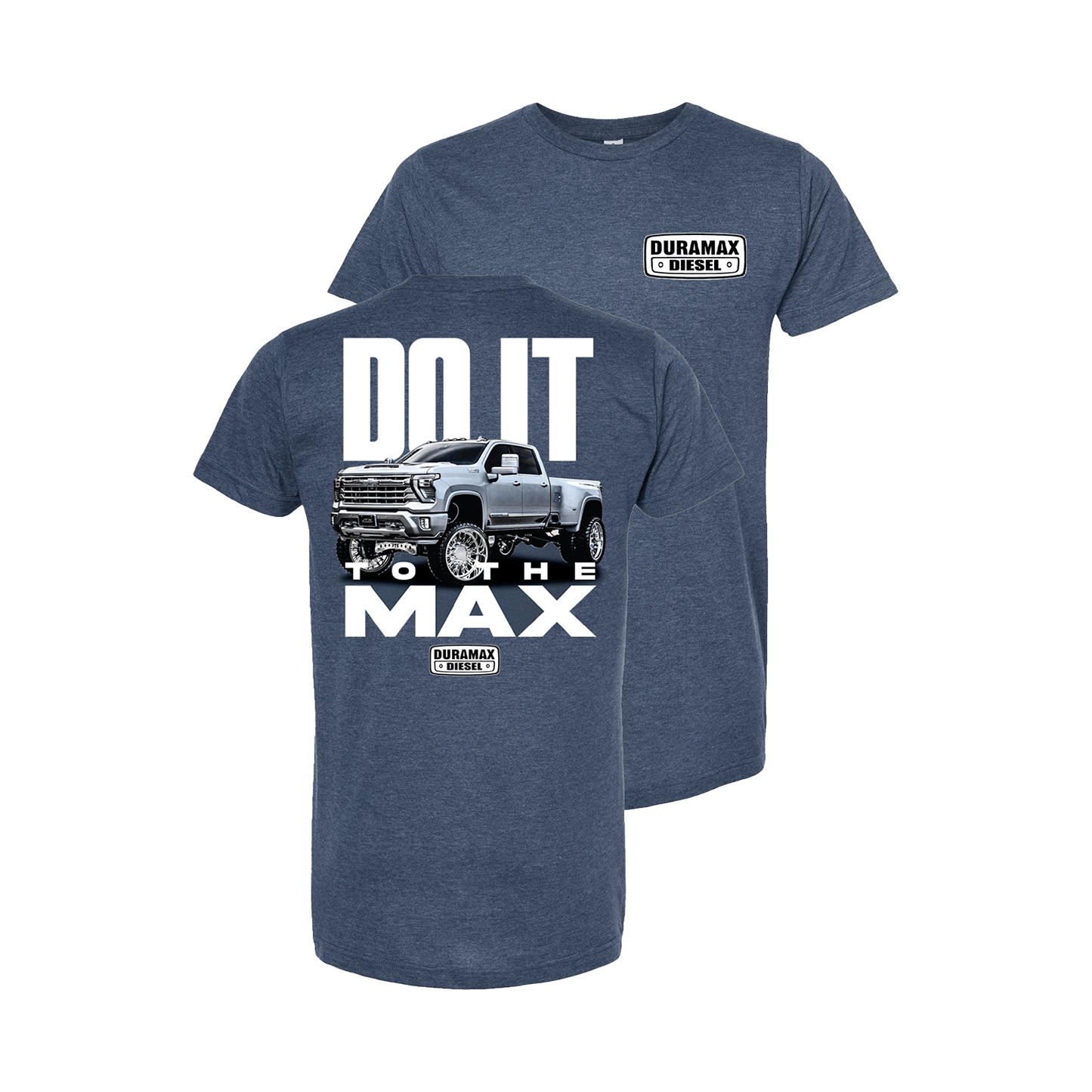 Chevy Trucks "Do It To The Max Duramax" T-Shirt